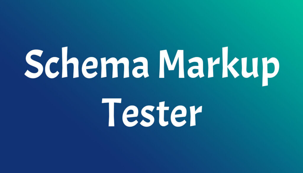 Schema Markup Tester